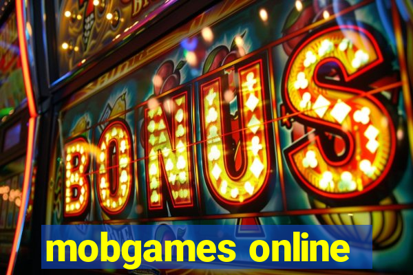 mobgames online